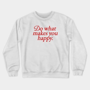 D W M Y H Crewneck Sweatshirt